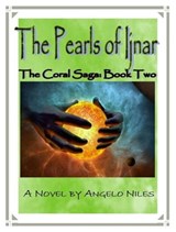 The Pearls of Ijnar: The Coral Saga Book Two - Angelo Niles - 9780463742389