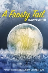 A Frosty Tail - Dawn Sister - 9780463815847
