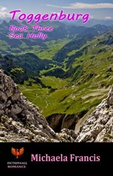 Toggenburg - Book 3 - Sea Holly - Michaela Francis - 9780463823316