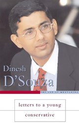 Letters to a Young Conservative - Dinesh D'Souza - 9780465017348