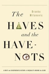 The Haves and the Have-Nots - Branko Milanovic - 9780465022304