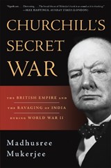 Churchill's Secret War - Madhusree Mukerjee - 9780465024810