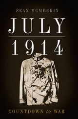 July 1914 - Sean McMeekin - 9780465031450
