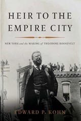 Heir to the Empire City - Edward P Kohn - 9780465069750