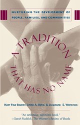 A Tradition That Has No Name - Jacqueline S. Weinstock ; Lynne A. Bond ; Mary Field Belenky - 9780465086818