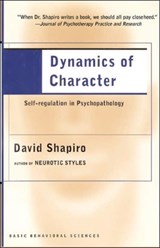 Dynamics of Character - David Shapiro - 9780465095728