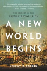 A New World Begins - Jeremy Popkin - 9780465096671