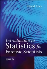 Introduction to Statistics for Forensic Scientists - David Lucy - 9780470022016