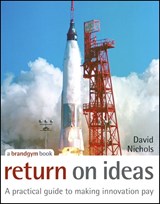 Return on Ideas - David Nichols - 9780470028575