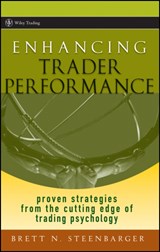 Enhancing Trader Performance - Brett N. (SUNY Upstate Medical University Steenbarger - 9780470038666