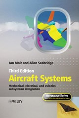 Aircraft Systems - MOIR,  Ian (Independent Consultant) ; Seabridge, Allan (BAE Systems, UK) - 9780470059968