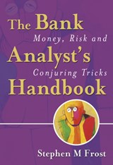 The Bank Analyst's Handbook - Stephen M. (HSBC Securities Frost - 9780470091180
