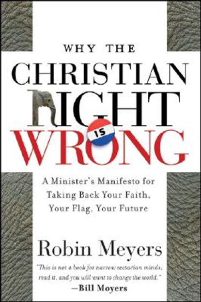 Why the Christian Right Is Wrong, Robin Meyers - Paperback - 9780470184639