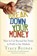 Break Down Your Money, BYRNES,  Tracy - Gebonden - 9780470226803