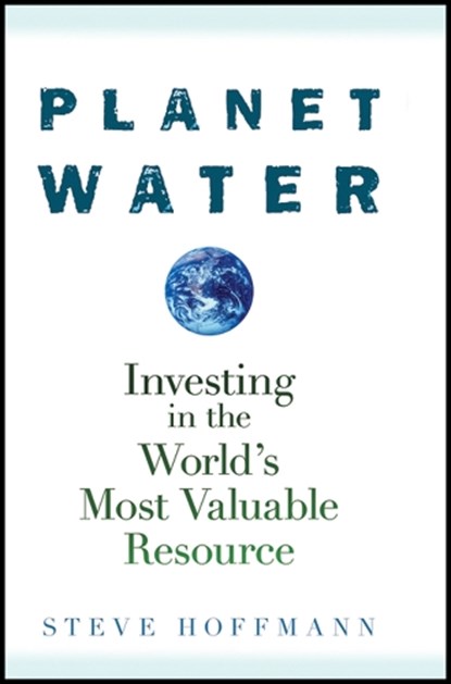 Planet Water, Steve Hoffmann - Gebonden - 9780470277409