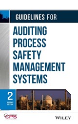 Guidelines for Auditing Process Safety Management Systems - CCPS (Center for Chemical Process Safety) - 9780470282359