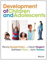 The Development of Children and Adolescents - Penny (Boston College) Hauser-Cram ; J. Kevin (Harvard Medical School; University of Massachusetts Amherst) Nugent ; Kathleen (University of Massachusetts Worcester) Thies ; John F. (Boston College) Travers - 9780470405406