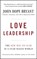 Love Leadership, John Hope Bryant - Gebonden - 9780470428788