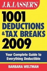 J.K. Lasser's 1001 Deductions and Tax Breaks 2009 - Barbara Weltman - 9780470439364