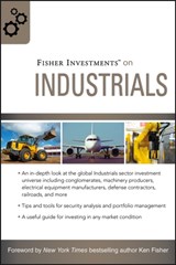 Fisher Investments on Industrials - Fisher Investments ; Matt Schrader ; Andrew Teufel - 9780470452288