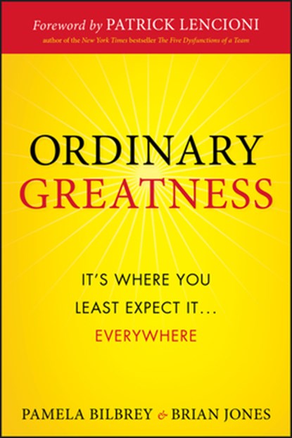 Ordinary Greatness, Pamela Bilbrey ; Brian Jones - Gebonden - 9780470461723