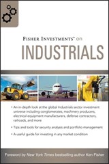 Fisher Investments on Industrials - Fisher Investments ; Matt Schrader ; Andrew Teufel - 9780470530979
