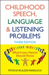 Childhood Speech, Language, and Listening Problems - Patricia McAleer Hamaguchi - 9780470532164