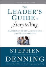 The Leader's Guide to Storytelling - Stephen (Washington Denning - 9780470548677