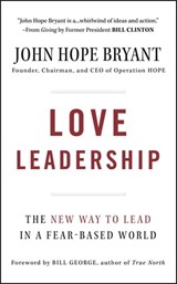 Love Leadership - John Hope Bryant - 9780470568231