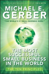 The Most Successful Small Business in The World - Michael E. Gerber - 9780470594322