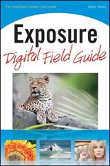 Exposure Digital Field Guide - Alan Hess - 9780470603338
