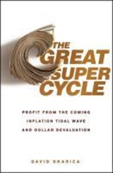 The Great Super Cycle - David Skarica - 9780470624180