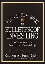 The Little Book of Bulletproof Investing - Ben Stein ; Phil DeMuth - 9780470634516