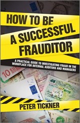 How to be a Successful Frauditor - Peter Tickner - 9780470662144