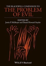 The Blackwell Companion to The Problem of Evil - Justin P. (Fort Lewis College McBrayer ; Daniel (Western Washington University Howard-Snyder - 9780470671849