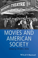 Movies and American Society - Steven J. (University of Southern California Ross - 9780470673645