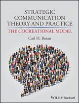 Strategic Communication Theory and Practice - Carl H. (George Mason University) Botan - 9780470674574
