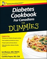 Diabetes Cookbook For Canadians For Dummies - Ian Blumer ; Cynthia Payne - 9780470677346