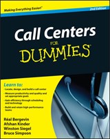 Call Centers For Dummies - Real Bergevin ; Afshan Kinder ; Winston Siegel ; Bruce Simpson - 9780470677438