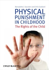 Physical Punishment in Childhood - BERNADETTE J. (A (CAPRA),  Monash University) Saunders ; Chris Goddard - 9780470682562