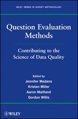 Question Evaluation Methods - Jennifer Madans ; Kristen Miller ; Aaron Maitland ; Gordon B. Willis - 9780470769485