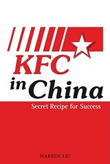 KFC in China - LIU,  Warren - 9780470823842