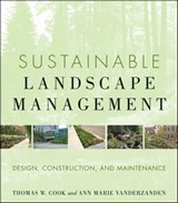 Sustainable Landscape Management - Ann Marie VanDerZanden ; Thomas W. Cook - 9780470880425