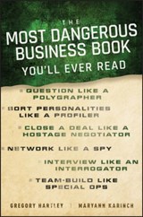 The Most Dangerous Business Book You'll Ever Read - Gregory Hartley ; Maryann Karinch - 9780470888025