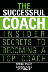 The Successful Coach - Terri Levine ; Larina Kase ; Joe Vitale - 9780470893777
