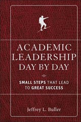 Academic Leadership Day by Day - Jeffrey L. (Mary Baldwin College) Buller - 9780470903001