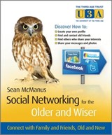 Social Networking for the Older and Wiser - Sean McManus - 9780470970683
