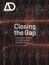 Closing the Gap: Information Models in Contemporary Design Practice