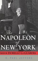 The Napoleon of New York - H. Paul Jeffers - 9780471024651