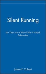 Silent Running - James F. (Vice Admiral Calvert - 9780471127789